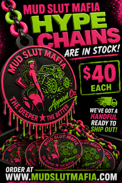 Mud Slut Mafia Hype Chains