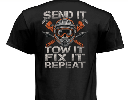 SEND IT. TOW IT. FIX IT. REPEAT.