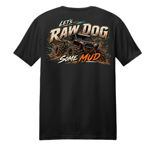 Lets Raw Dog Some Mud